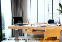 Meja Kantor Kayu Jati, Pilihan Elegan untuk Ruang Kerja Profesional