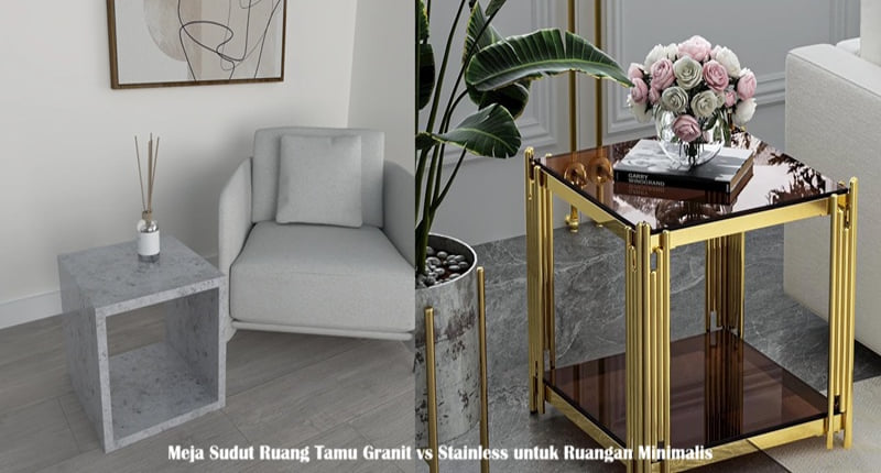 Meja Sudut Ruang Tamu Granit vs Stainless untuk Ruangan Minimalis