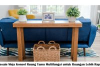 Desain Meja Konsol Ruang Tamu Multifungsi untuk Ruangan Lebih Rapi