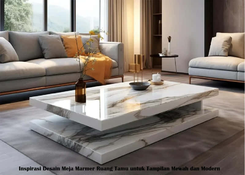 Inspirasi Desain Meja Marmer Ruang Tamu untuk Tampilan Mewah dan Modern