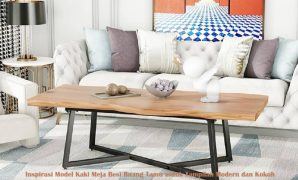 Inspirasi Model Kaki Meja Besi Ruang Tamu untuk Tampilan Modern dan Kokoh