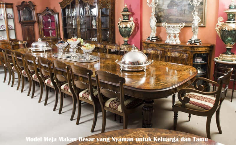 Model Meja Makan Besar yang Nyaman untuk Keluarga dan Tamu
